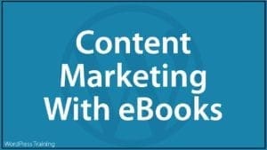 Content Marketing With eBooks