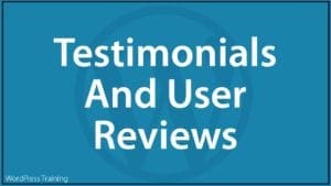 Content Marketing With WordPress - Testimonials And User Reviews