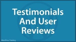 Content Marketing With WordPress - Testimonials And User Reviews