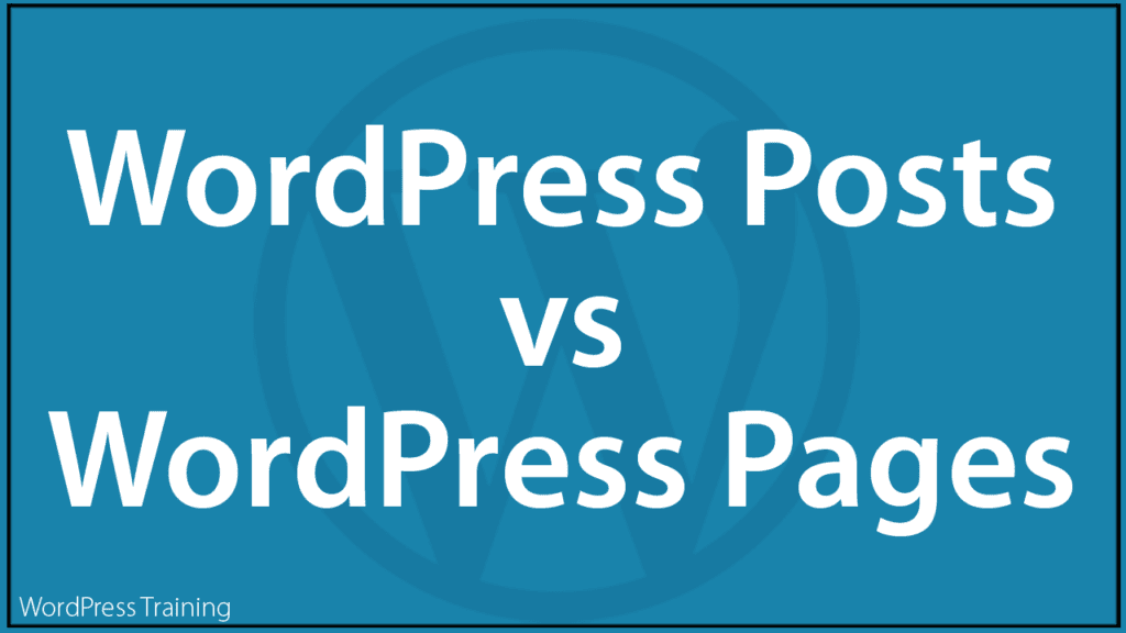 WordPress Posts vs WordPress Pages