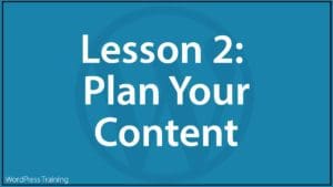 Lesson 2 - Plan Your Content