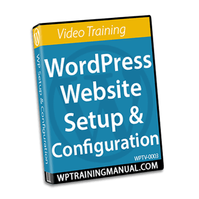WordPress Website Setup And Configuration - WordPress Training Videos