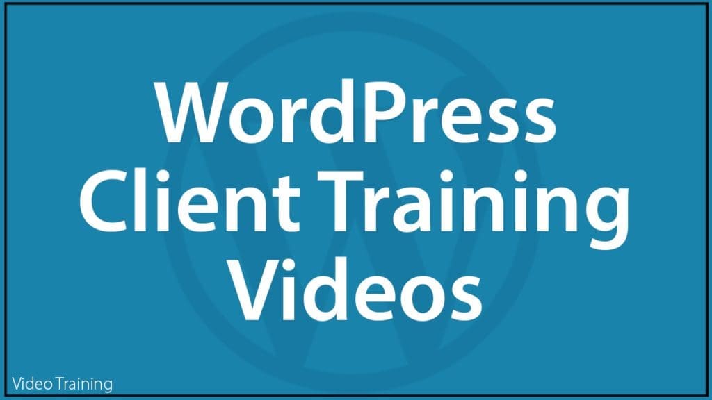 WPTV-0002-WordPress Client Training Videos